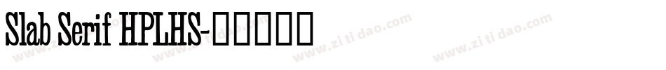 Slab Serif HPLHS字体转换